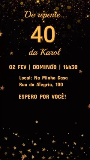 Convite Animado Aniversário 40 Anos Preto e Dourado para Editar