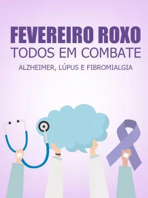 Post Fevereiro Roxo sobre Alzheimer e Lúpus para Editar Online