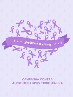 Post Fevereiro Roxo Editável para Campanha de Conscientização