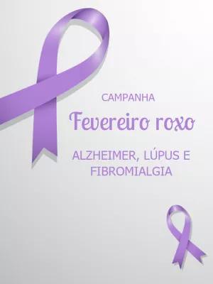 Post Editável Fevereiro Roxo para Campanha de Conscientização
