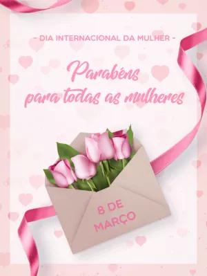 Homenagem Dia da Mulher com Flores para Editar e Enviar