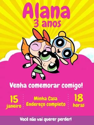 Convite de Aniversário Meninas Super Poderosas para Editar Online
