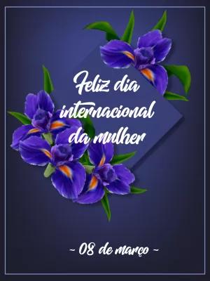 Post Dia da Mulher com Flores Elegantes para Editar