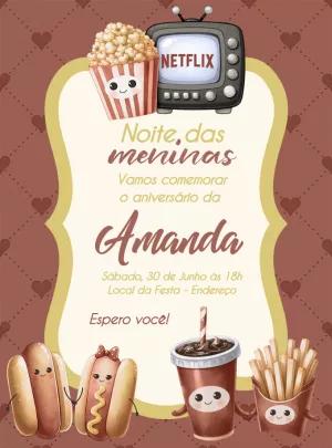 Convite Aniversário Noite das Meninas Netflix para Editar