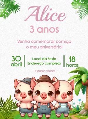 Convite Aniversário 3 Porquinhos para Editar Online