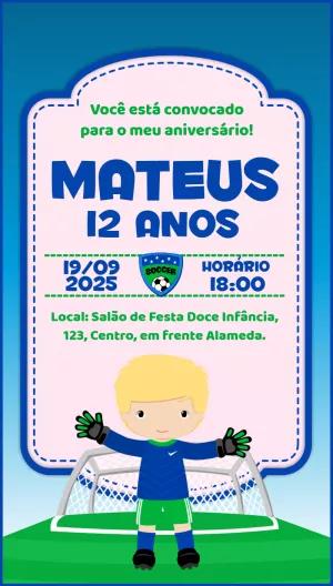 Convite Aniversário Futebol Goleiro para Editar Online