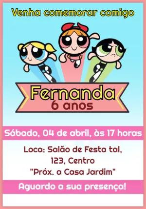 Convite Aniversário Meninas Superpoderosas para Editar Online