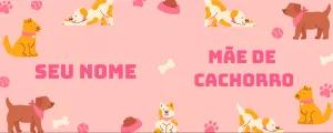 Arte para Caneca Mãe de Cachorro com Cães Fofos para Editar