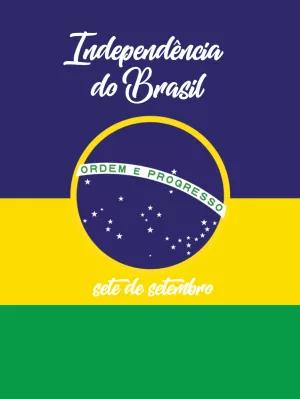 Arte 7 de Setembro: Independência do Brasil para Editar Online