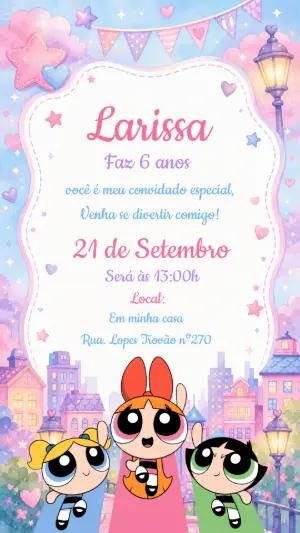 Convite de Aniversário Meninas Superpoderosas Editável