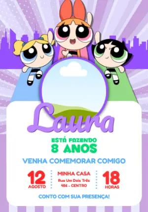 Convite de Aniversário Meninas Superpoderosas Editável