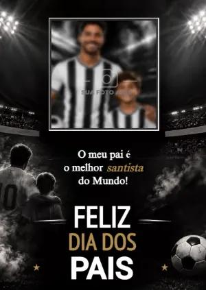 Arte Dia dos Pais Santista com Foto para Editar
