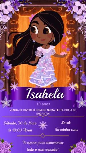 Convite Digital Aniversário Isabela Encanto Floral Editável